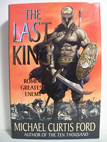 Beispielbild fr The Last King: Rome's Greatest Enemy zum Verkauf von Wonder Book