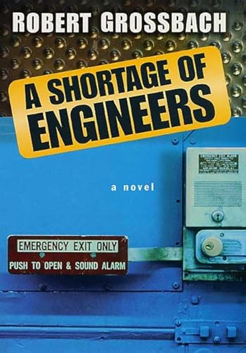 Beispielbild fr A Shortage of Engineers : A Novel zum Verkauf von Better World Books