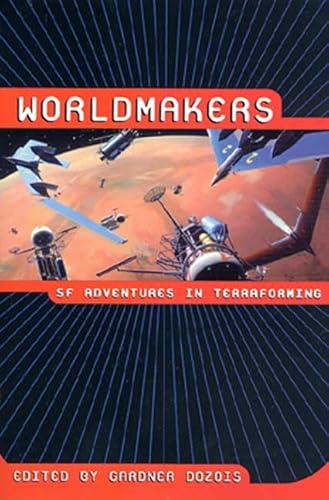 Beispielbild fr Worldmakers : SF Adventures in Terraforming zum Verkauf von Better World Books