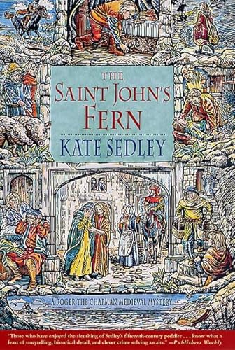 Imagen de archivo de The Saint John's Fern : A Roger the Chapman Medieval Mystery a la venta por Better World Books