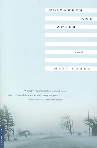 Elizabeth and After: A Novel - Cohen, Matt