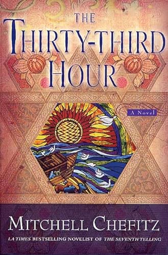 Stock image for The Thirty-third Hour: A Novel for sale by Wonder Book
