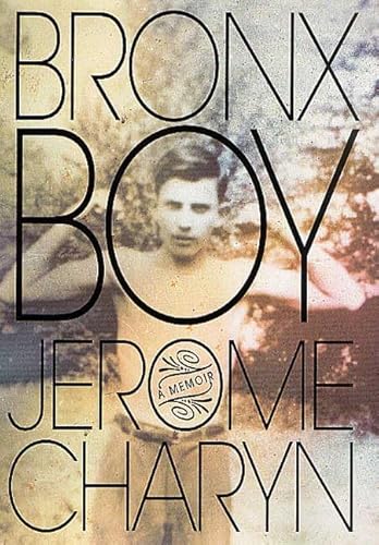 Beispielbild fr Bronx Boy : A Memoir zum Verkauf von Better World Books