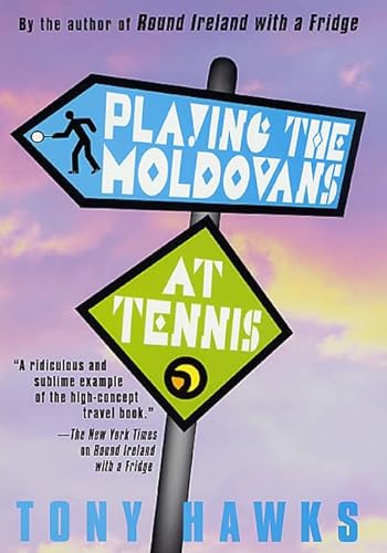 Stock image for Playing the Moldovans at Tennis for sale by BooksRun