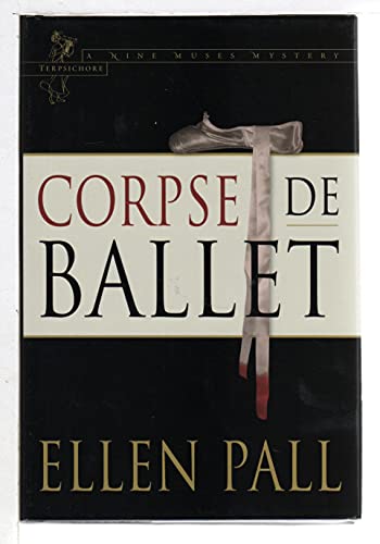Stock image for Corpse de Ballet --Signed-- for sale by Thomas Books