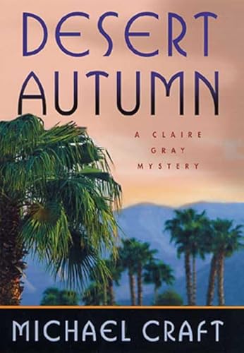 Stock image for Desert Autumn : A Claire Gray Mystery for sale by Better World Books: West