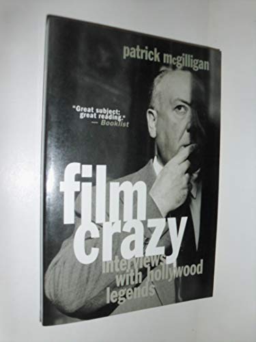 Imagen de archivo de Film Crazy : Interviews with Hollywood Legends a la venta por Better World Books: West