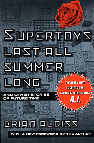 Beispielbild fr Supertoys Last All Summer Long: And Other Stories of Future Time zum Verkauf von Goodwill