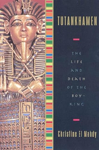 Imagen de archivo de Tutankhamen: The Life and Death of the Boy-King a la venta por Wonder Book