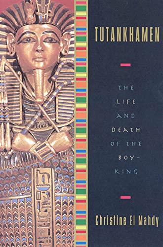 Stock image for Tutankhamen: The Life and Death of the Boy-King for sale by Wonder Book
