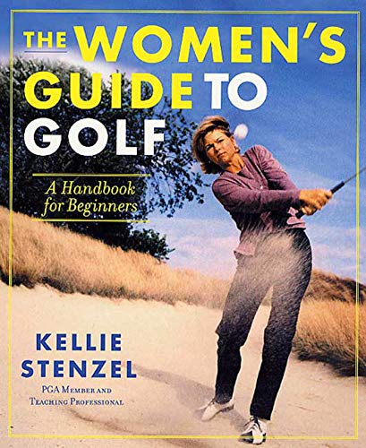 Stock image for The Women's Guide to Golf: A Handbook for Beginners for sale by Dream Books Co.