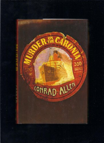 Beispielbild fr Murder on the Caronia: A Mystery Featuring George Porter Dillman and Genevieve Masefield zum Verkauf von SecondSale