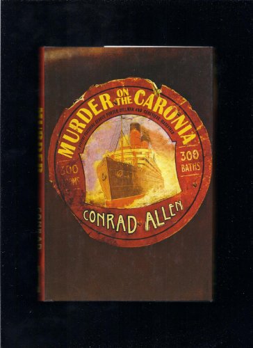 Stock image for Murder on the Caronia: A Mystery Featuring George Porter Dillman and Genevieve Masefield for sale by BooksRun
