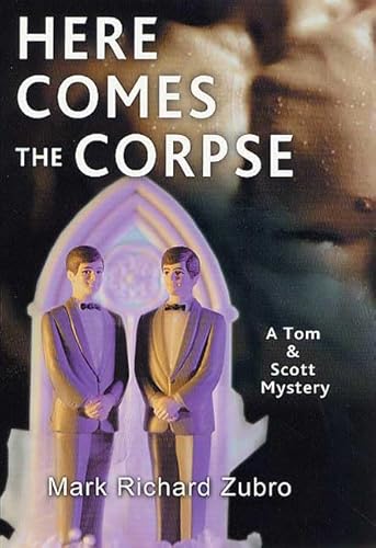 9780312280987: Here Comes the Corpse A Tom & Scott Mystery