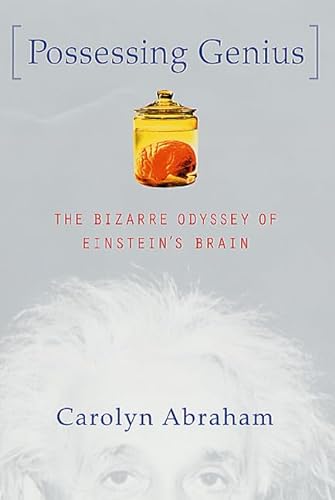 Stock image for Possessing Genius: The Bizarre Odyssey of Einsteins Brain for sale by Off The Shelf