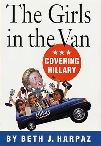 The Girls in the Van: Covering Hillary