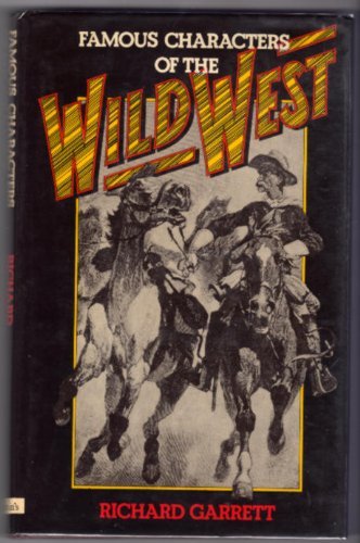 9780312281571: Famous Characters of the Wild West