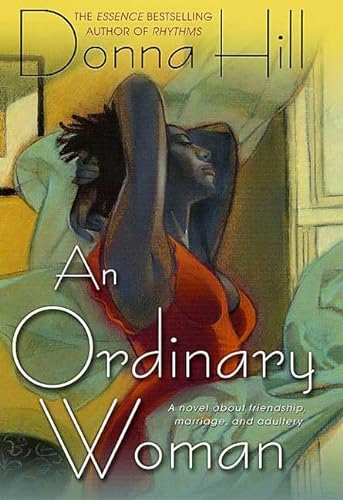 Stock image for An Ordinary Woman : A Novel about Friendship, Marriage, and Adultery for sale by Better World Books