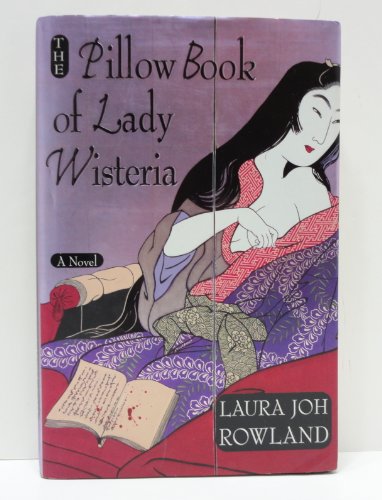 Imagen de archivo de The Pillow Book of Lady Wisteria (Sano Ichiro Novels) a la venta por Jenson Books Inc