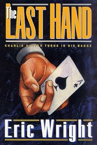 Beispielbild fr The Last Hand : Charlie Salter Turns in His Badge zum Verkauf von Better World Books