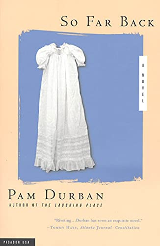 So Far Back: A Novel (9780312283476) by Durban, Pam