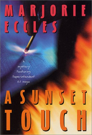 9780312283537: A Sunset Touch: A Mystery Featuring Superintendent Gil Mayo