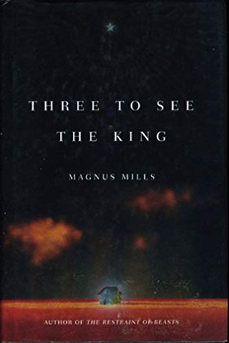 Stock image for Three to See the King: A Novel for sale by SecondSale