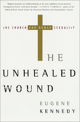 Stock image for The Unhealed Wound : The Church and Human Sexuality for sale by Better World Books