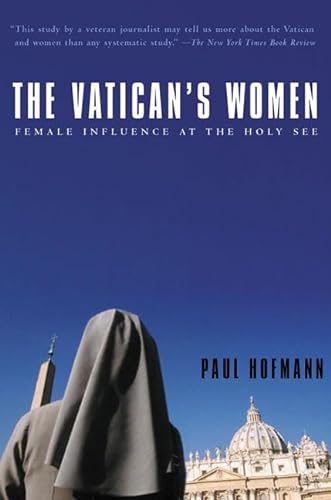 Imagen de archivo de The Vatican's Women: Female Influence at the Holy See a la venta por Wonder Book