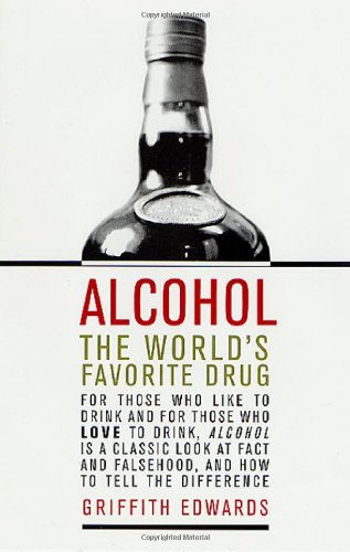 Stock image for Alcohol : The World's Favorite Drug for sale by Better World Books: West