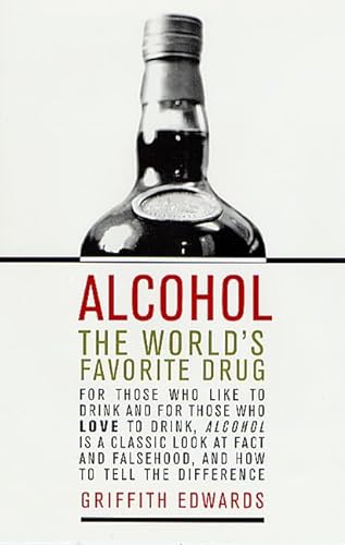 Alcohol: The World's Favorite Drug (9780312283872) by Edwards, Griffith