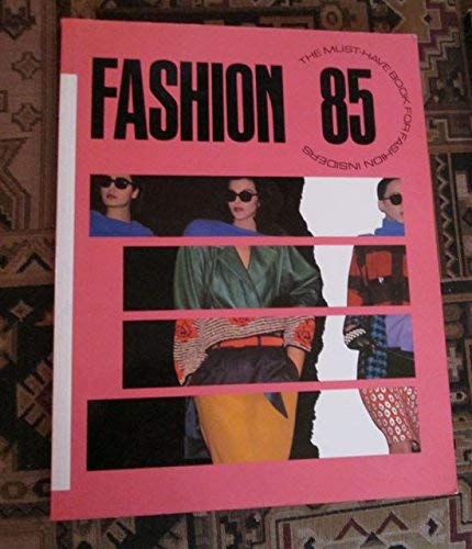 Stock image for Fashion '85 for sale by Library House Internet Sales