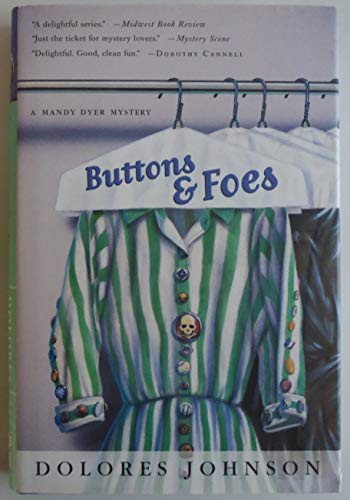 Beispielbild fr Buttons and Foes: A Mandy Dyer Mystery (Mandy Dyer Mysteries) zum Verkauf von Wonder Book