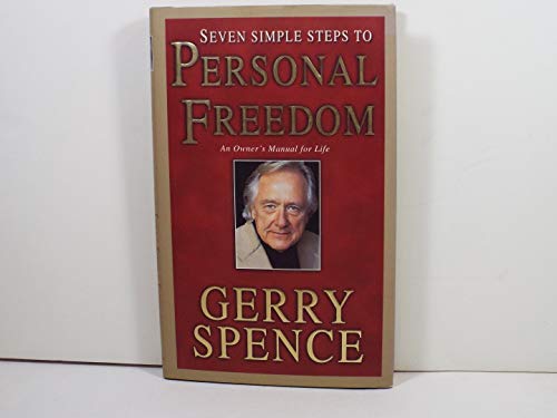 Beispielbild fr Seven Simple Steps to Personal Freedom : An Owner's Manual for Life zum Verkauf von Better World Books