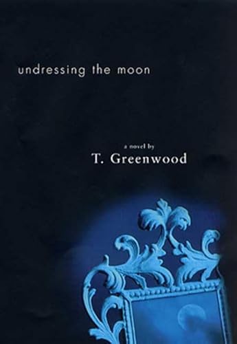 9780312284732: Undressing the Moon
