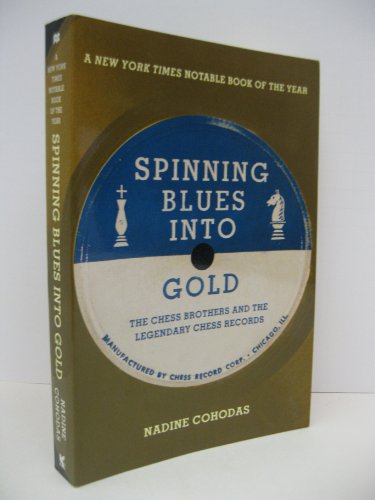 Imagen de archivo de Spinning Blues Into Gold a la venta por Dave Wilhelm Books