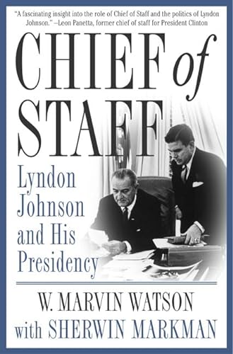Chief of Staff: Lyndon Johnson and His Presidency (Signed)