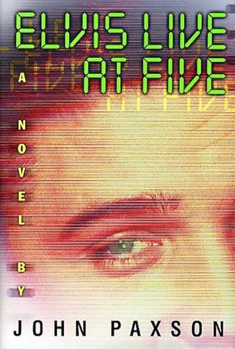 Beispielbild fr Elvis Live at Five : A Novel zum Verkauf von Better World Books