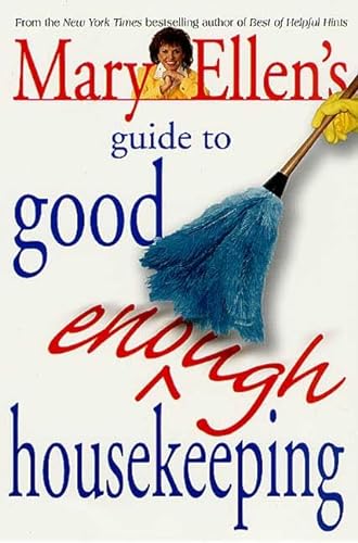 Beispielbild fr Mary Ellen's Guide to Good Enough Housekeeping zum Verkauf von SecondSale