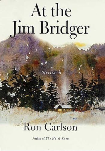 9780312286057: At the Jim Bridger: Stories