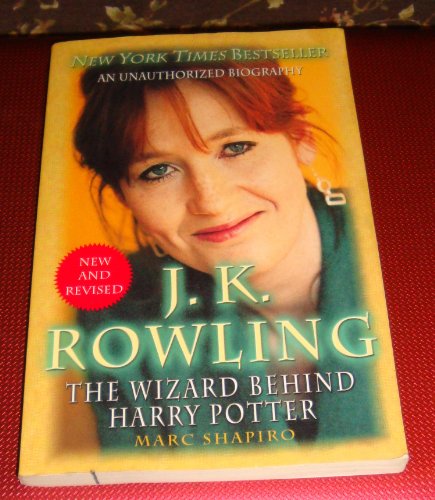 9780312286620: J. K. Rowling: New and Revised: The Wizard Behind Harry Potter