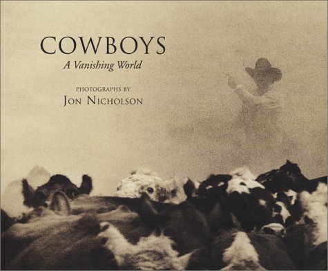 Beispielbild fr Cowboys: A Vanishing World zum Verkauf von WorldofBooks
