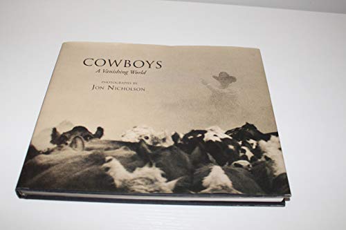 Imagen de archivo de Cowboys: A Vanishing World a la venta por SecondSale