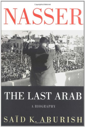 9780312286835: Nasser: The Last Arab