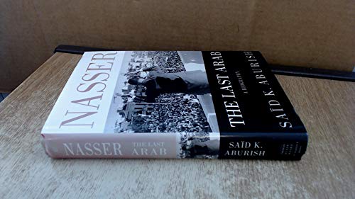 9780312286835: Nasser: The Last Arab