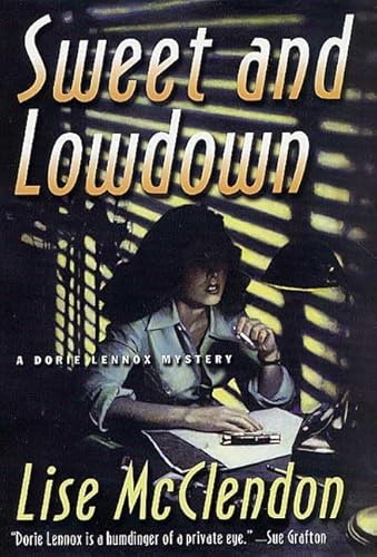 Beispielbild fr Sweet and Lowdown : A Dorie Lennox Mystery zum Verkauf von Better World Books