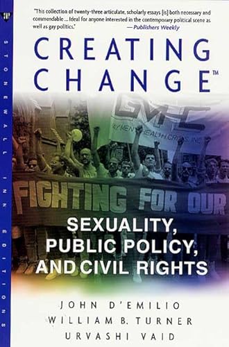 Stock image for Creating Change : Sexuality, Public Policy, and Civil Rights for sale by Better World Books