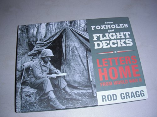 Beispielbild fr From Foxholes and Flight Decks: Letters Home from World War II zum Verkauf von SecondSale