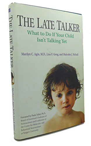 Imagen de archivo de The Late Talker: What to Do If Your Child Isn't Talking Yet a la venta por Reliant Bookstore