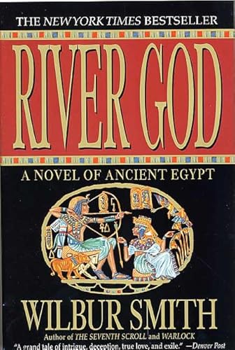 River God: A Novel of Ancient Egypt - Smith, Wilbur A.